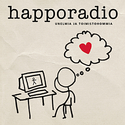 Happoradio - Unelmia ja toimistohommia album