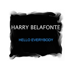 Harry Belafonte - Hello Everybody album