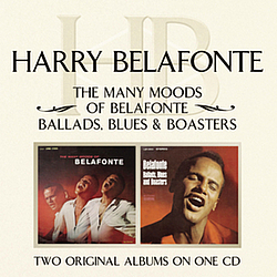 Harry Belafonte - The Many Moods Of Belafonte/ Ballads, Blues &amp; Boasters альбом