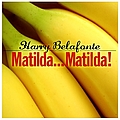 Harry Belafonte - Matilda... Matilda! album