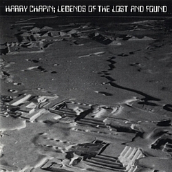 Harry Chapin - Legends Of The Lost And Found - New Greatest Stories Live album