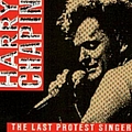 Harry Chapin - The Last Protest Singer album