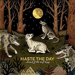 Haste The Day - Attack Of The Wolf King album