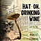 Hat On, Drinking Wine - Plastic Flowers альбом