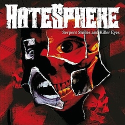 Hatesphere - Serpent Smilies and Killer Eyes album