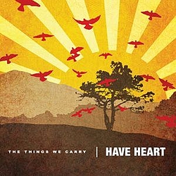 Have Heart - The Things We Carry альбом