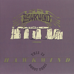 Hawkwind - This Is Hawkwind, Do Not Panic альбом