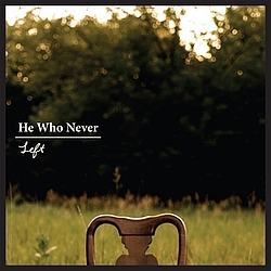 He Who Never - Left album