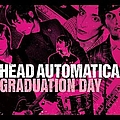 Head Automatica - Graduation Day альбом