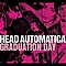 Head Automatica - Graduation Day альбом