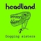 Headland - Dogging Sisters album