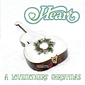 Heart - Heart Presents A Lovemongers&#039; Christmas альбом
