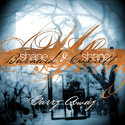 Shane &amp; Shane - Carry Away album
