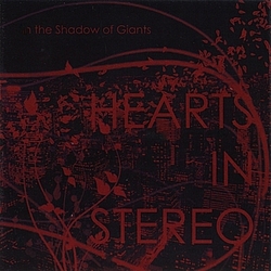 Hearts In Stereo - In the Shadow of Giants album