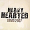 Heavy Hearted - Demo 2007 альбом