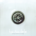 Heavy Heavy Low Low - Everything&#039;s Watched, Everyone&#039;s Watching album
