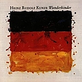 Heinz Rudolf Kunze - Wunderkinder album