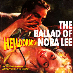 Helldorado - The Ballad Of Nora Lee альбом