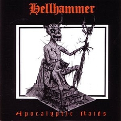 Hellhammer - Apocalyptic Raids альбом