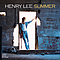 Henry Lee Summer - Henry Lee Summer альбом