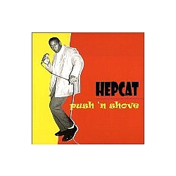 Hepcat - Push &#039;n Shove альбом