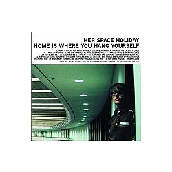 Her Space Holiday - Home Is Where You Hang Yourself 2.0 album