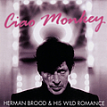 Herman Brood - Ciao Monkey альбом