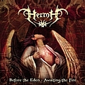 Hermh - Before the Eden - Awaiting the Fire альбом