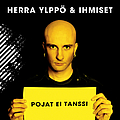 Herra Ylppö &amp; Ihmiset - Pojat ei tanssi album