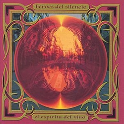 Héroes Del Silencio - El Espíritu Del Vino альбом