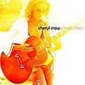 Sheryl Crow - C&#039;mon, C&#039;mon альбом