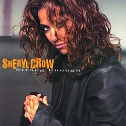 Sheryl Crow - Strong Enough album