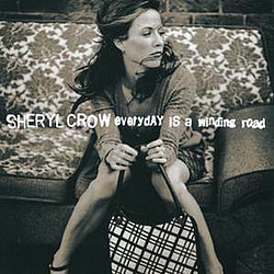 Sheryl Crow - Everyday Is A Winding Road альбом