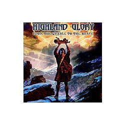 Highland Glory - From The Cradle To The Brave album