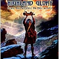 Highland Glory - From The Cradle To The Brave альбом