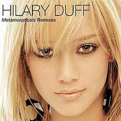 Hilary Duff - Metamorphosis Remixes album
