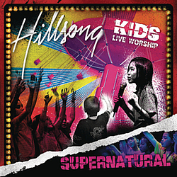 Hillsong Kids - Supernatural альбом