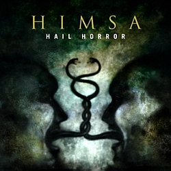 Himsa - Hail Horror альбом