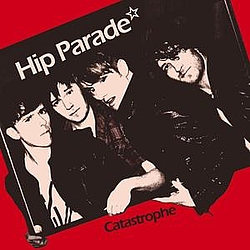 Hip Parade - Catastrophe album