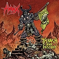 Hirax - Thrash and Destroy album