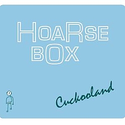 Hoarsebox - Cuckooland album
