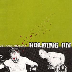 Holding On - Just Another Day album