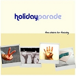 Holiday Parade - Two Cheers For Tuesday album