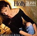 Holly Dunn - Milestones: Greatest Hits album