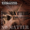 Holy Moses - No Matter What&#039;s the Cause album