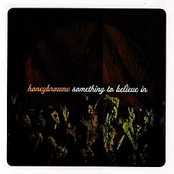 Honeybrowne - Something To Believe In album