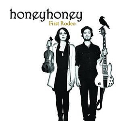 Honeyhoney - First Rodeo album