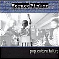 Horace Pinker - Pop Culture Failure album