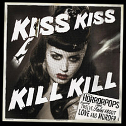 Horrorpops - Kiss Kiss Kill Kill album