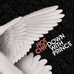 Hot Chip - Down With Prince album
